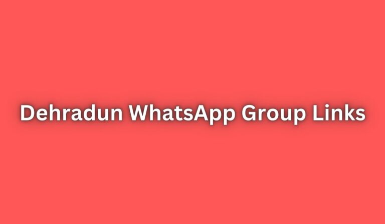 Dehradun WhatsApp Group Links