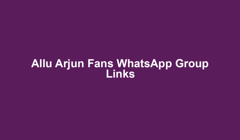 Allu Arjun Fans WhatsApp Group Links