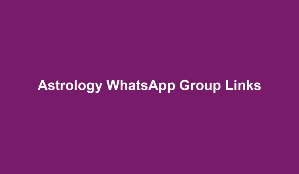 Astrology WhatsApp Group Links
