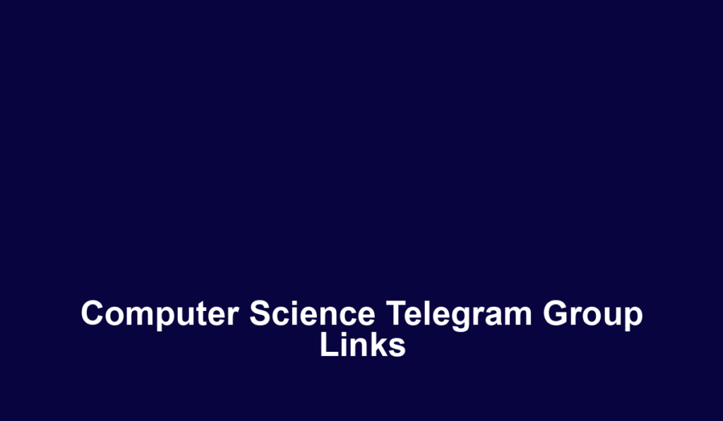Computer Science Telegram Group Links
