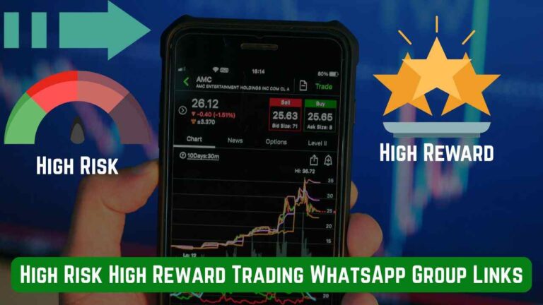 High Risk High Reward Trading WhatsApp Group Links
