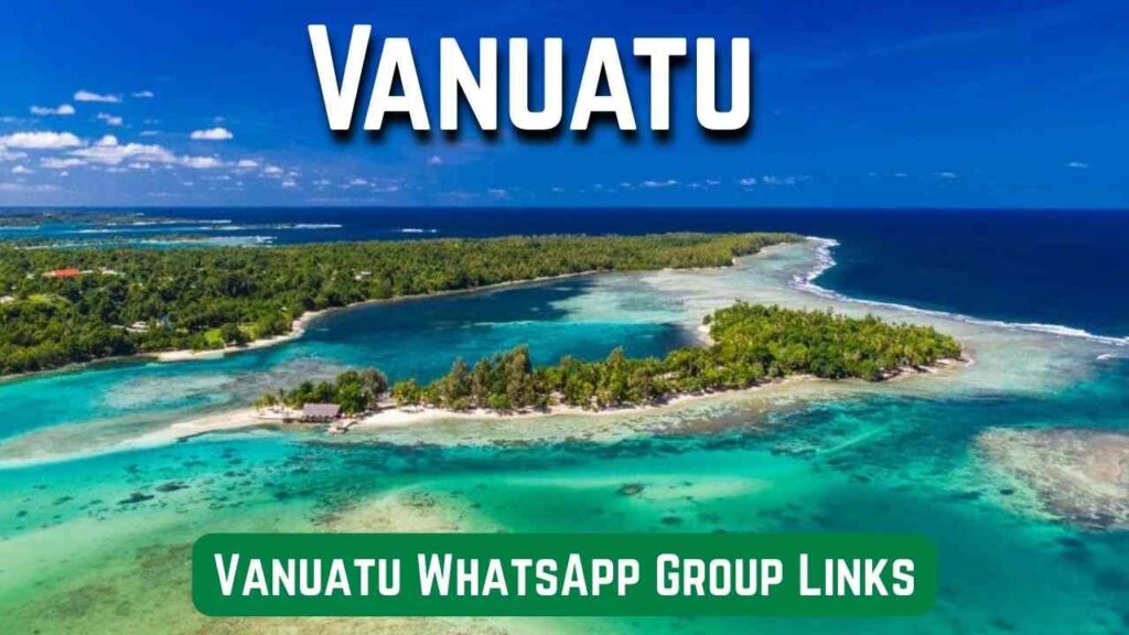 Vanuatu WhatsApp Group Links