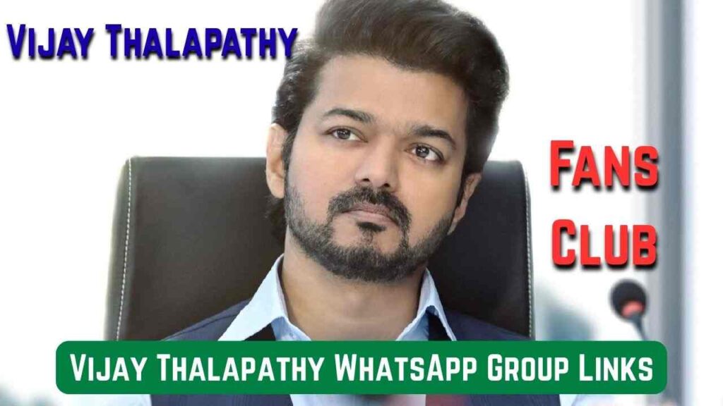 Vijay Thalapathy WhatsApp Group Links
