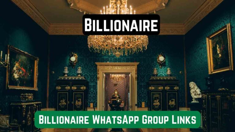 Billionaire WhatsApp Group Links
