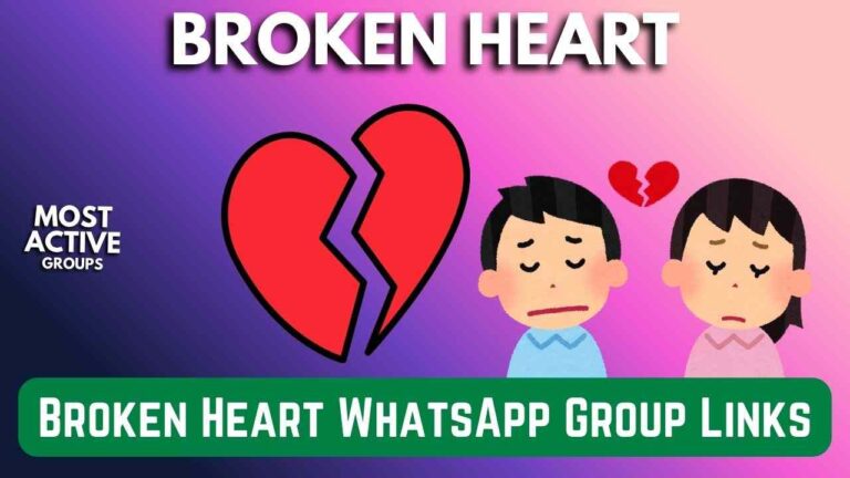 Broken Heart WhatsApp Group Links