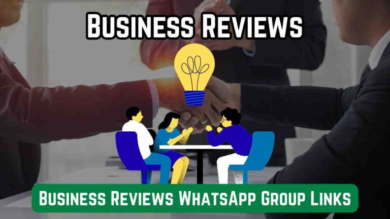 Business Reviews WhatsApp Group Links