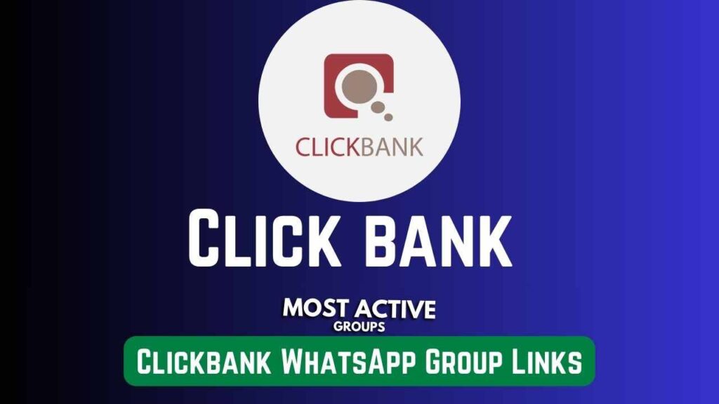 Clickbank WhatsApp Group Links