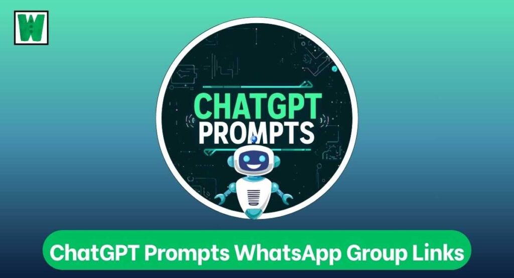 ChatGPT Prompts WhatsApp Group Links