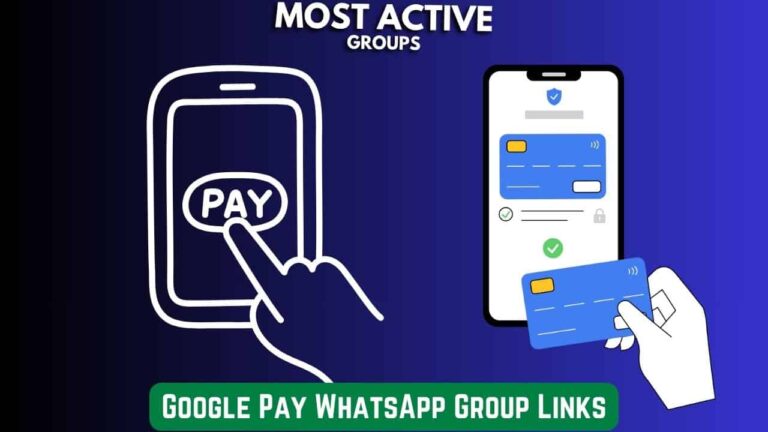 Google Pay WhatsApp Group Links