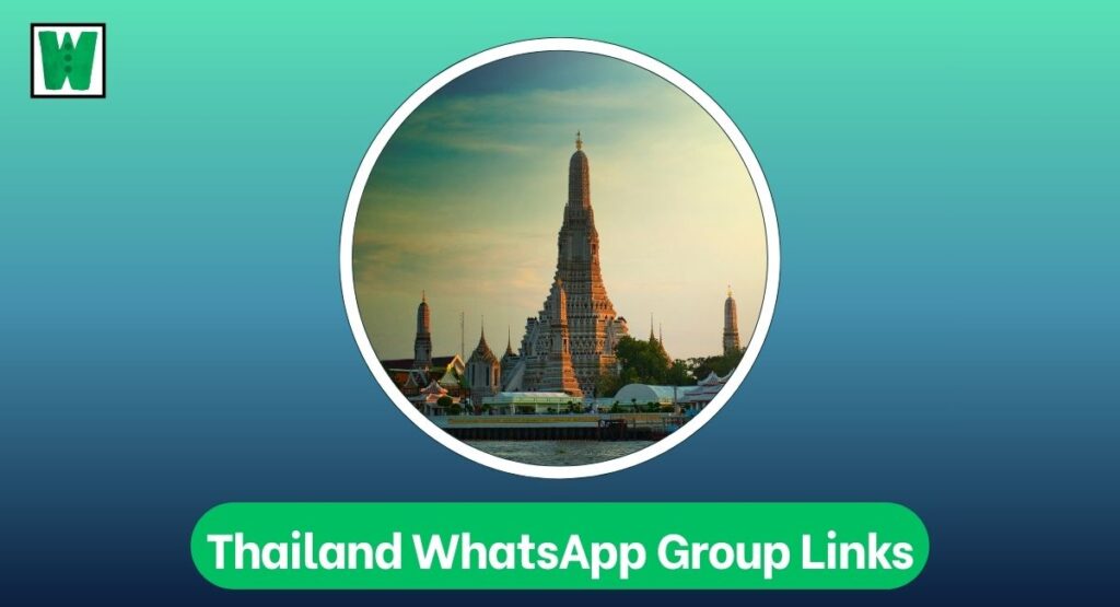 Thailand WhatsApp Group Links