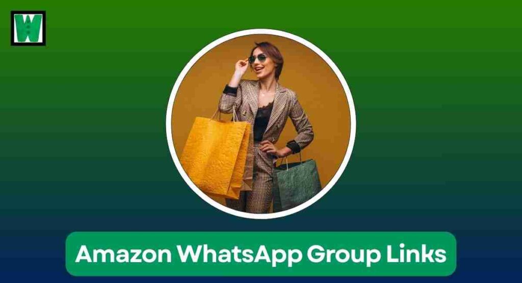 Amazon WhatsApp Group Links