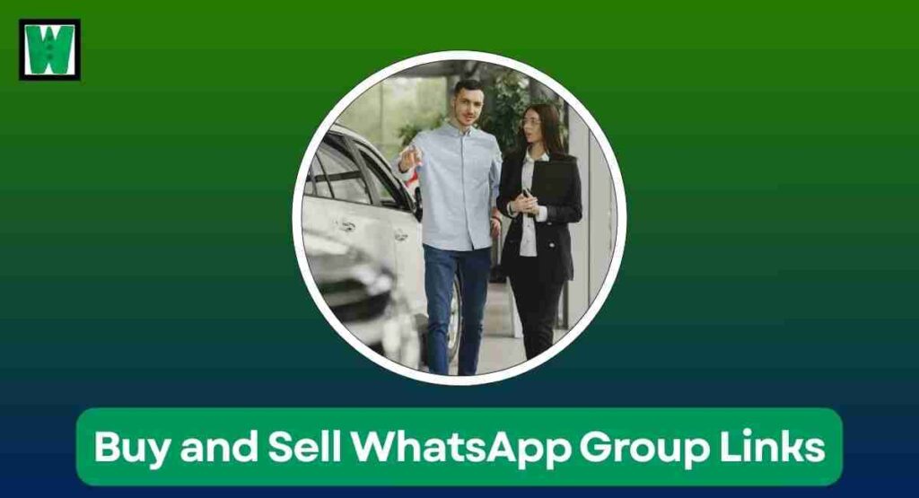 Buy and Sell WhatsApp Group Links