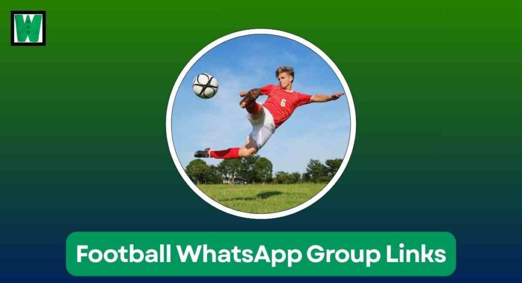 Football WhatsApp Group Links