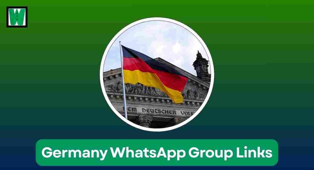 Germany WhatsApp Group Links