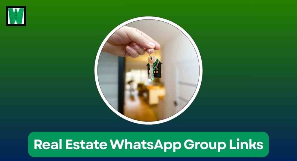 Real Estate WhatsApp Group Links