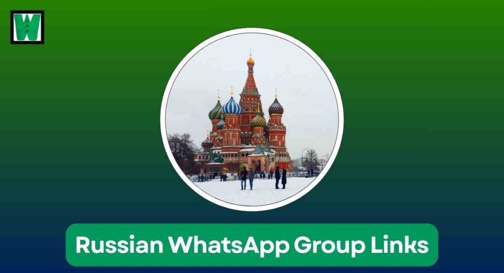 Russian WhatsApp Group Links