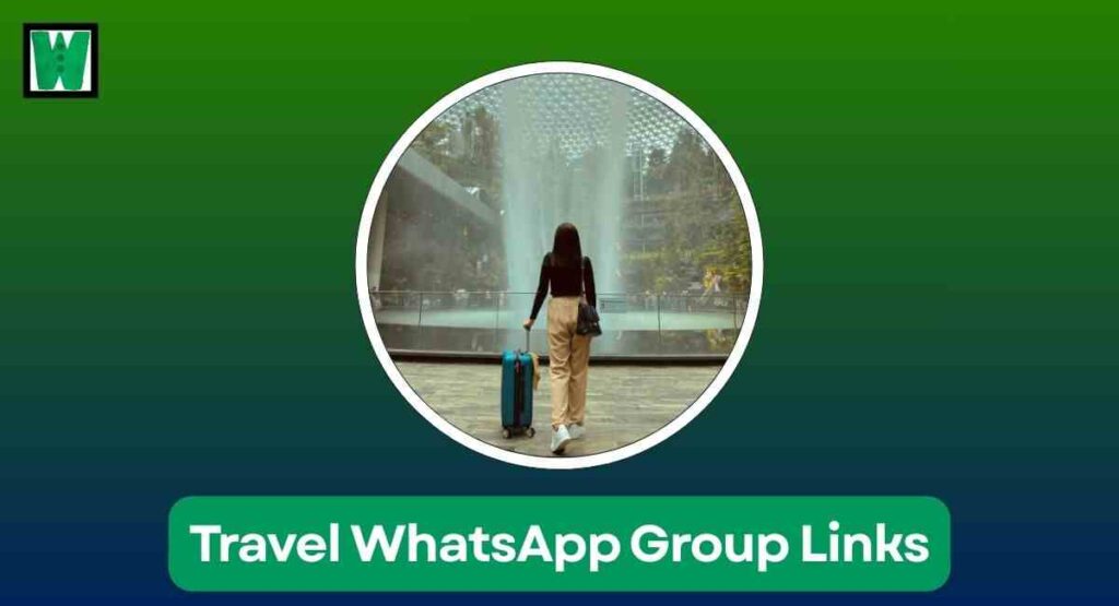 Travel WhatsApp Group Links