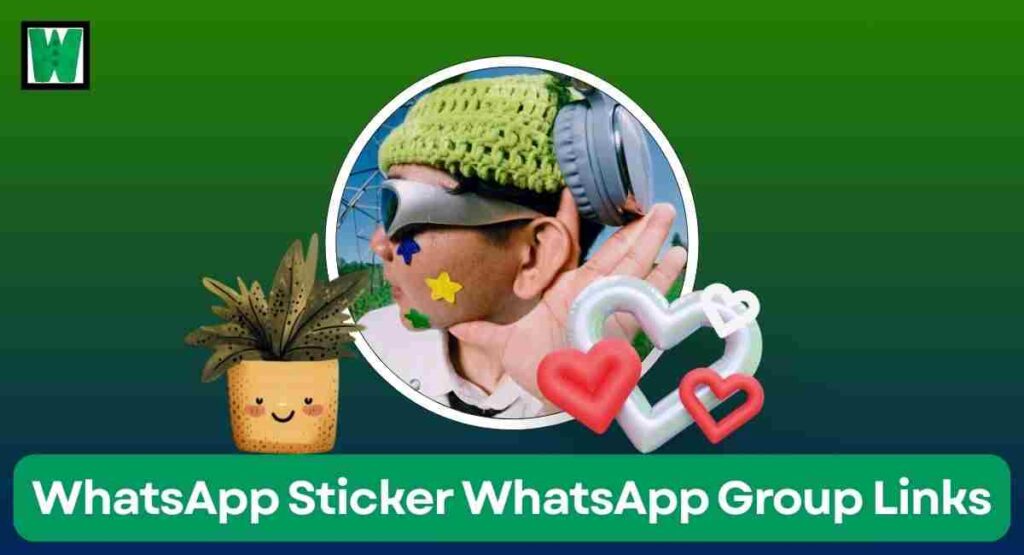 WhatsApp Sticker WhatsApp Group Links